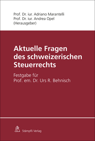 Aktuelle Fragen des schweizerischen Steuerrechts
