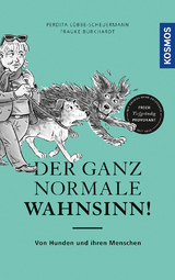 Der ganz normale Wahnsinn! - Perdita L&uuml;bbe-Scheuermann, Frauke Burkhardt