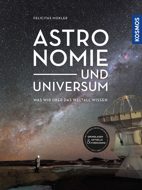 Astronomie und Universum - Felicitas Mokler