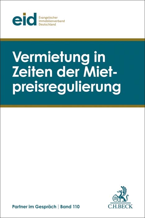 Vermietung in Zeiten der Mietpreisregulierung - 