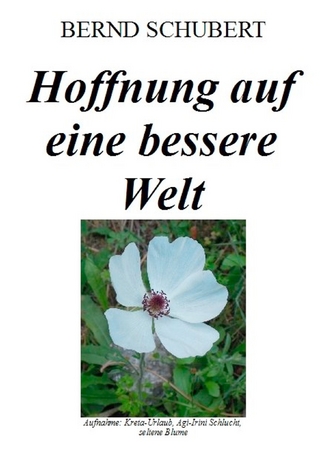 Hoffnung auf eine bessere Welt