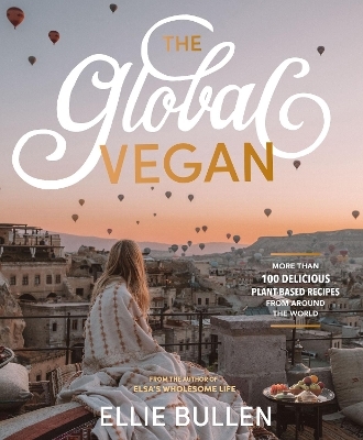 The Global Vegan - Ellie Bullen