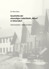 Geschichte der ehemaligen Lederfabrik "R&ouml;hm" in Schorndorf - Peter Dr. Beck