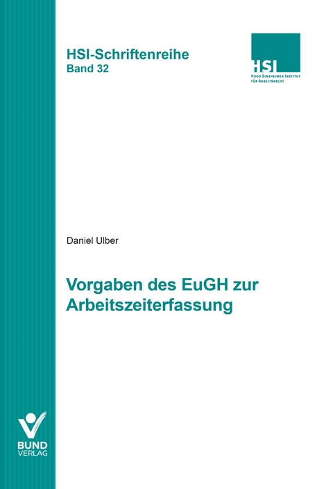 Vorgaben des EuGH zur Arbeitszeiterfassung - Daniel Ulber
