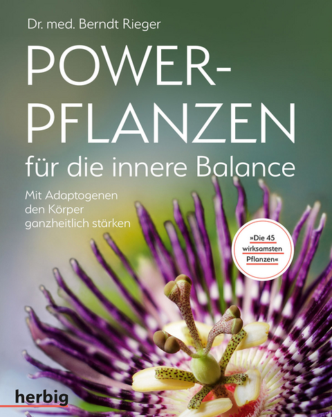 Powerpflanzen f&uuml;r die innere Balance - Berndt Rieger