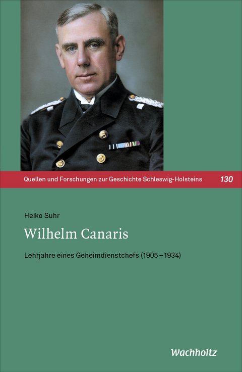 Wilhelm Canaris - Heiko Suhr