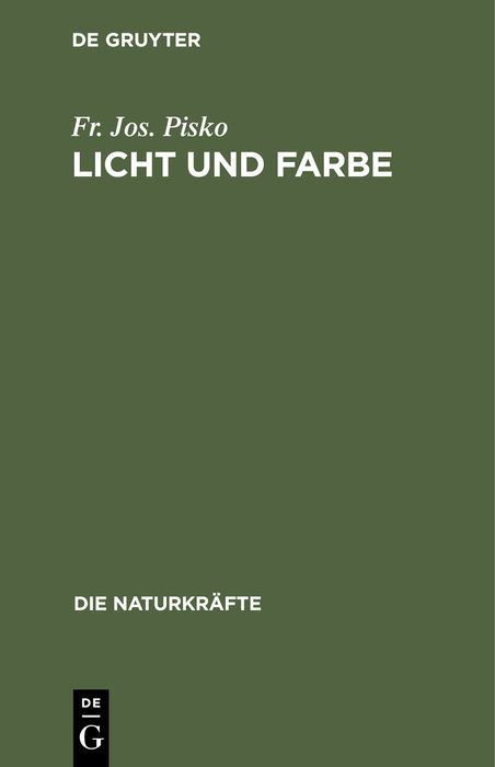 Licht und Farbe - Fr. Jos. Pisko