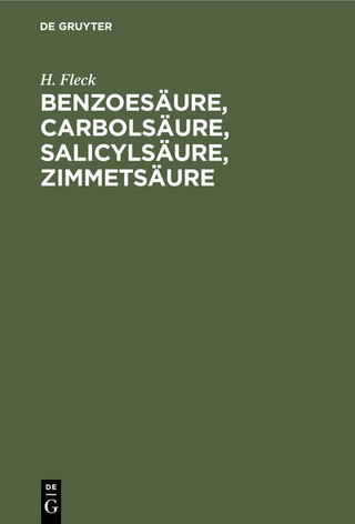Benzoesäure, Carbolsäure, Salicylsäure, Zimmetsäure