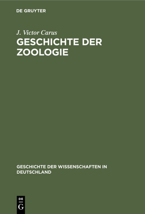 Geschichte der Zoologie - J. Victor Carus