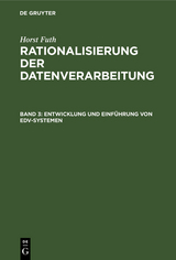 Horst Futh: Rationalisierung der Datenverarbeitung / Entwicklung und Einführung von EDV-Systemen - Horst Futh