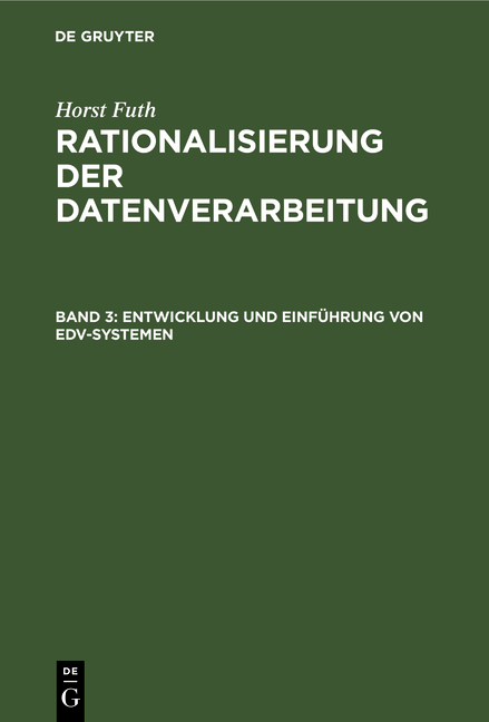 Horst Futh: Rationalisierung der Datenverarbeitung / Entwicklung und Einführung von EDV-Systemen - Horst Futh