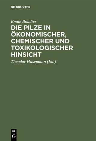 Die Pilze in ökonomischer, chemischer und toxikologischer Hinsicht