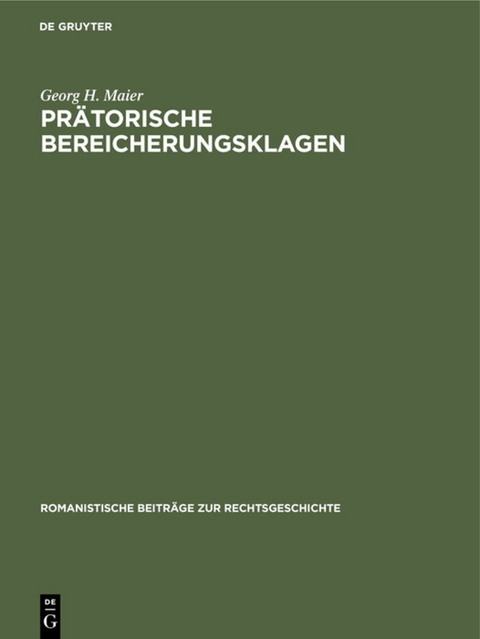 Prätorische Bereicherungsklagen - Georg H. Maier