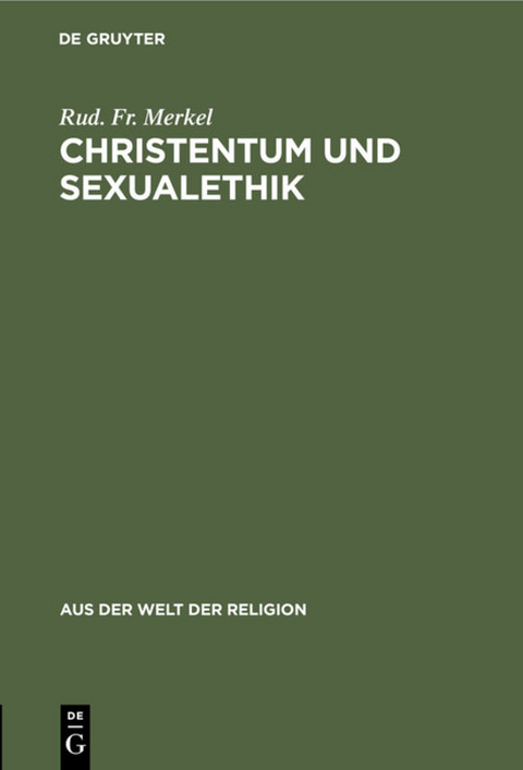 Christentum und Sexualethik - Rud. Fr. Merkel