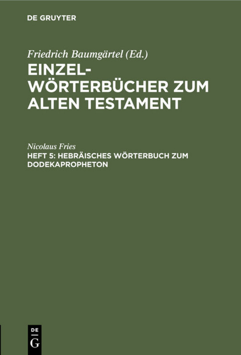 Hebr&auml;isches W&ouml;rterbuch zum Dodekapropheton - Nicolaus Fries