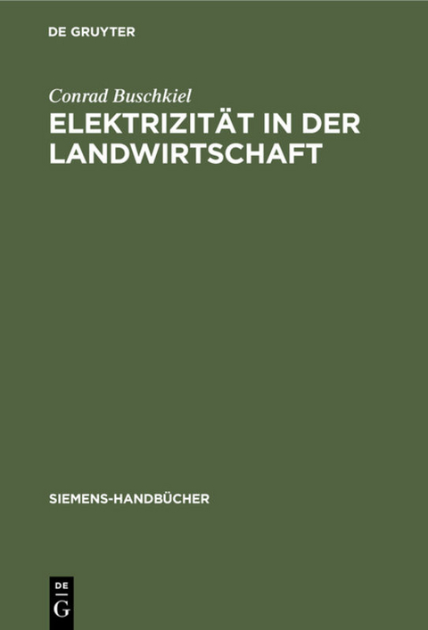 Elektrizit&auml;t in der Landwirtschaft - Conrad Buschkiel