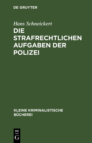 Die strafrechtlichen Aufgaben der Polizei