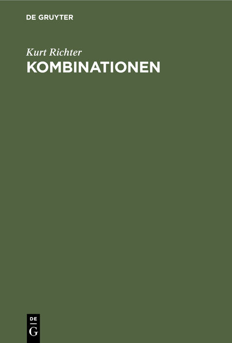 Kombinationen - Kurt Richter