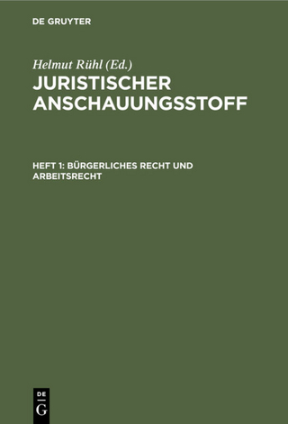 Juristischer Anschauungsstoff / Bürgerliches Recht und Arbeitsrecht