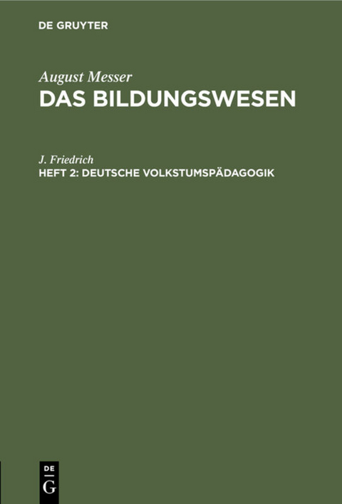 Deutsche Volkstumsp&auml;dagogik - J. Friedrich