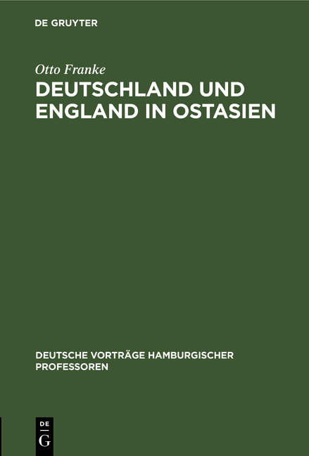 Deutschland und England in Ostasien - Otto Franke