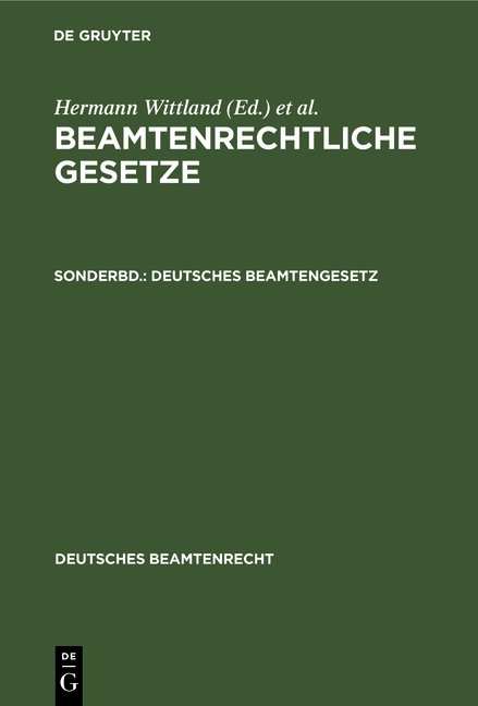 Beamtenrechtliche Gesetze / Deutsches Beamtengesetz - 