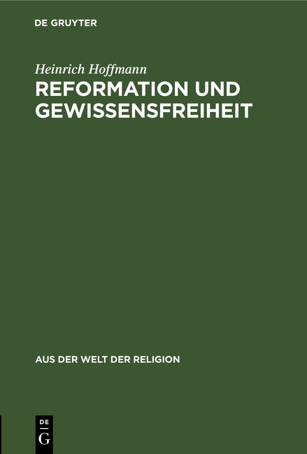 Reformation und Gewissensfreiheit - Heinrich Hoffmann