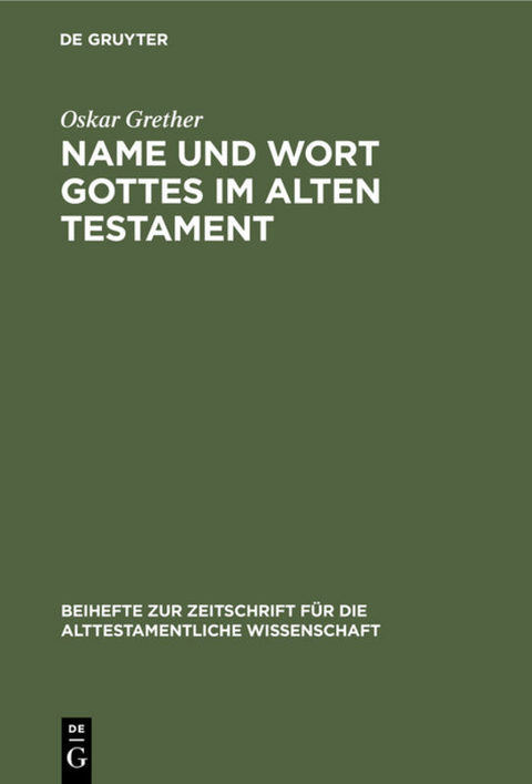Name und Wort Gottes im Alten Testament - Oskar Grether
