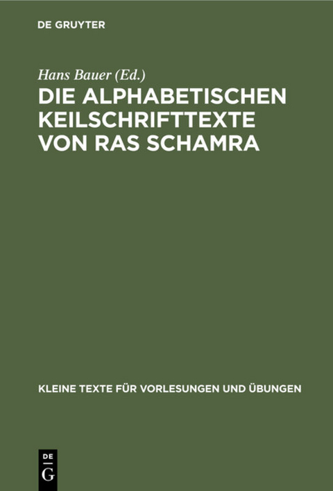 Die alphabetischen Keilschrifttexte von Ras Schamra - 