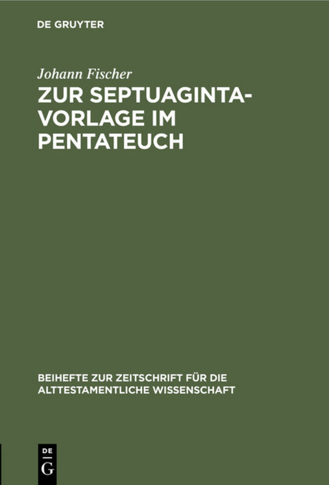 Zur Septuaginta-Vorlage im Pentateuch - Johann Fischer