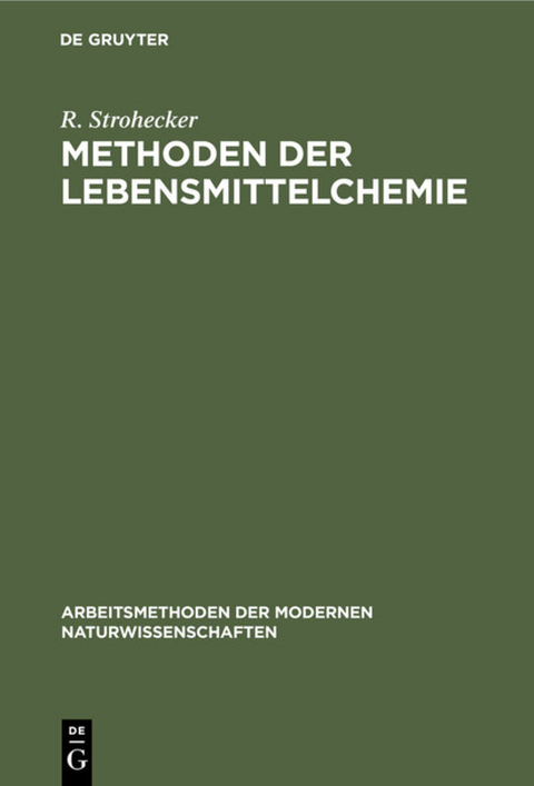 Methoden der Lebensmittelchemie - R. Strohecker