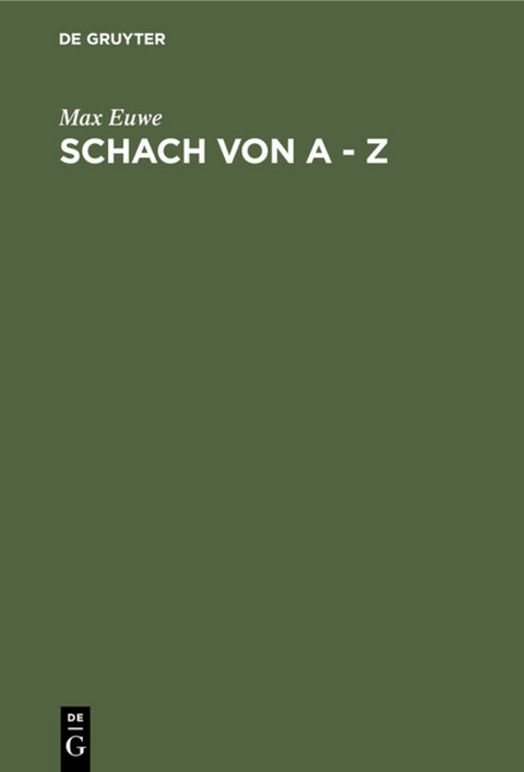 Schach von A - Z - Max Euwe