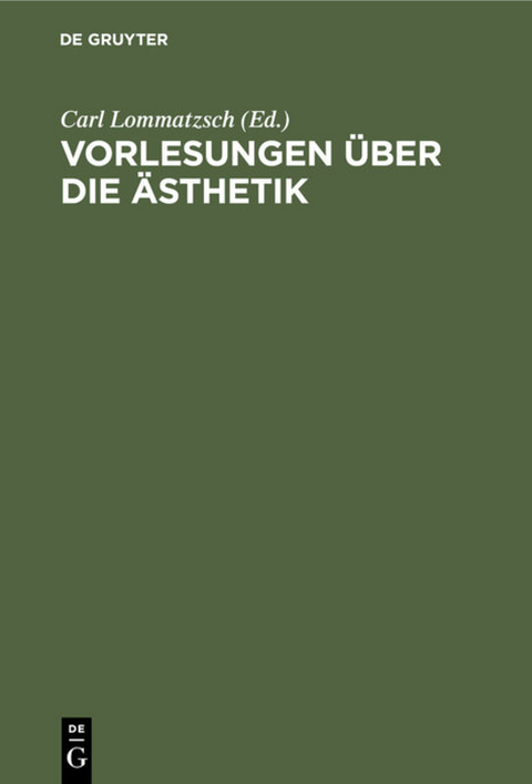 Vorlesungen &uuml;ber die &Auml;sthetik - 