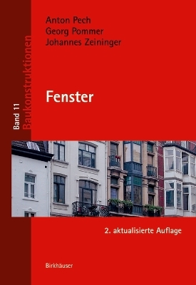 Fenster - Anton Pech, Georg Pommer, Johannes Zeininger