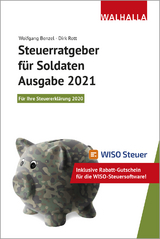 Steuerratgeber f&uuml;r Soldaten - Ausgabe 2021 - Wolfgang Benzel, Dirk Rott