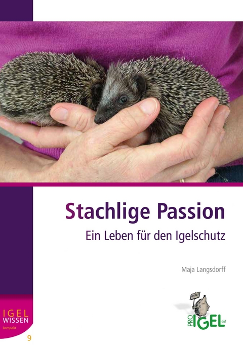 Stachlige Passion - Maja Langsdorff