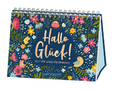 Hallo Gl&uuml;ck! Zeit f&uuml;r Wohlf&uuml;hlmomente