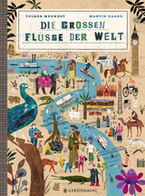 Die gro&szlig;en Fl&uuml;sse der Welt - Volker Mehnert