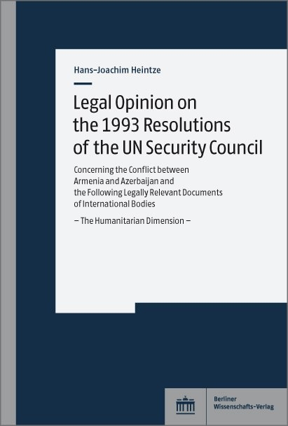 Legal Opinion on the 1993 Resolutions of the UN Security Council - Hans-Joachim Heintze