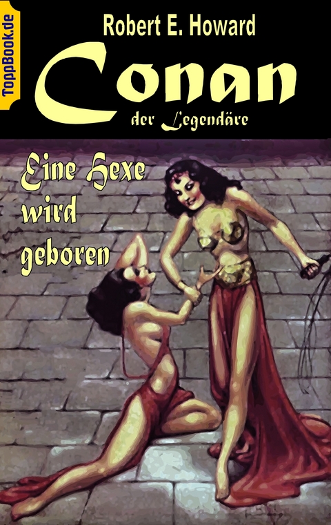 Conan der Legend&auml;re - Robert E. Howard