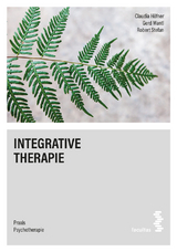 Integrative Therapie - Claudia H&ouml;fner, Gerd Mantl, Robert Stefan