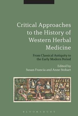 Critical Approaches to the History of Western Herbal Medicine - 