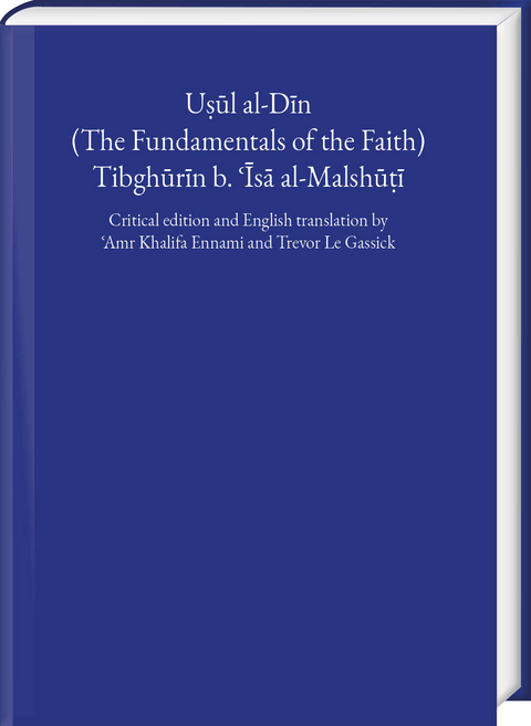 Uṣūl al-Dīn (The Fundamentals of the Faith) - Amr Khalifa Ennami, Trevor Le Gassick