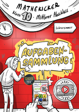 Mathekicker Klasse 10 - Aufgabensammlung Mittlerer Abschluss
