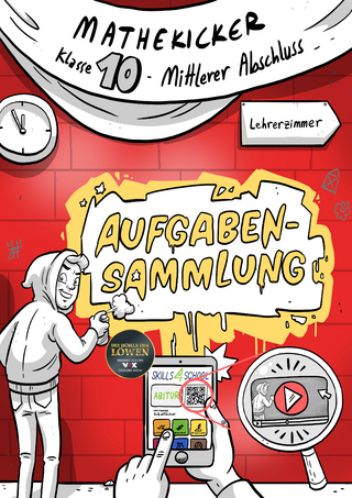 Mathekicker Klasse 10 - Aufgabensammlung Mittlerer Abschluss