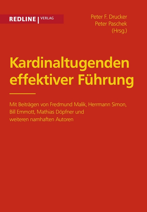 Kardinaltugenden effektiver F&uuml;hrung - Peter F. Drucker, Peter Paschek