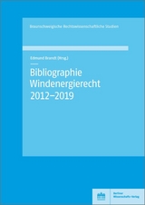 Bibliographie Windenergierecht 2012&ndash;2019 - 