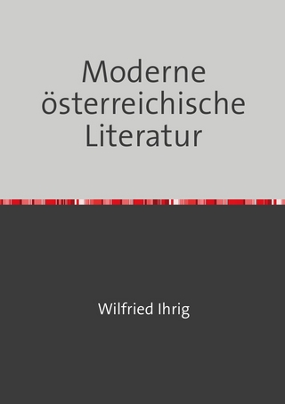 Wilfried Ihrig - Aufsätze / Moderne österreichische Literatur