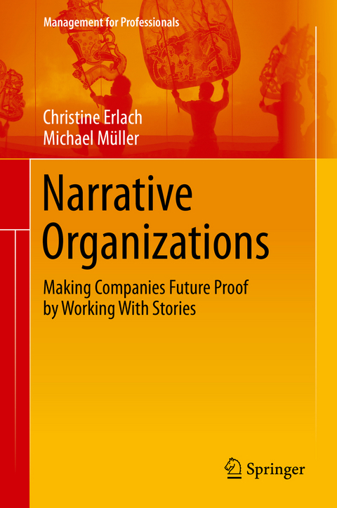 Narrative Organizations - Christine Erlach, Michael M&uuml;ller