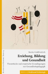Erziehung, Bildung und Gesundheit - Martin Goldfriedrich